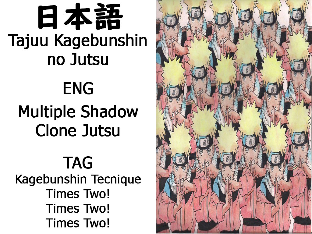 Tajuu Kagebunshin no Jutsu in three languages
